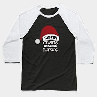 Sister Claus Rulebreaker Chic Baseball T-Shirt